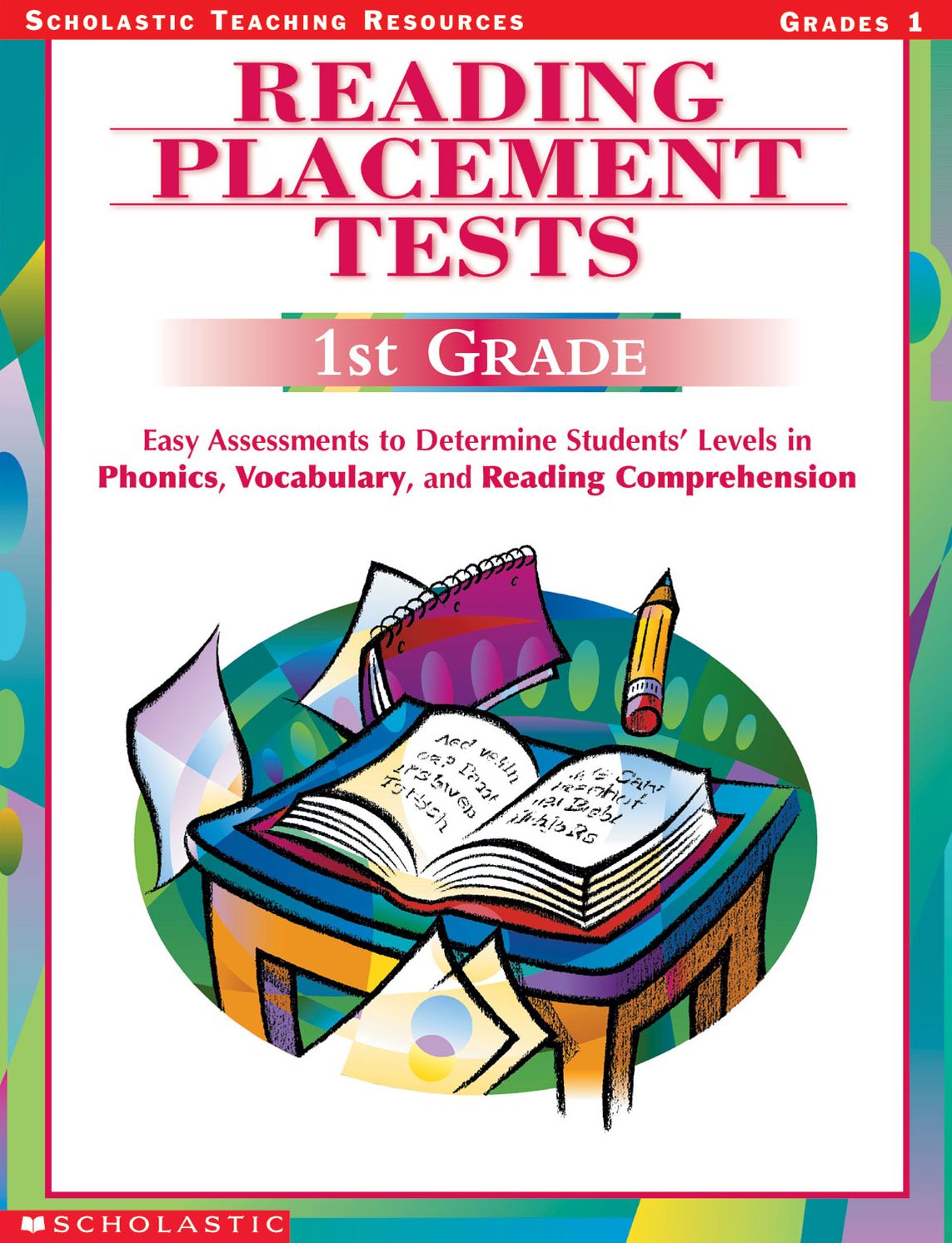 Reading Placement Tests: First Grade: Easy Assessments to Determine Students' Levels in Phonics, Vocabulary, and Reading Comprehension (PagePerfect NOOK Book)