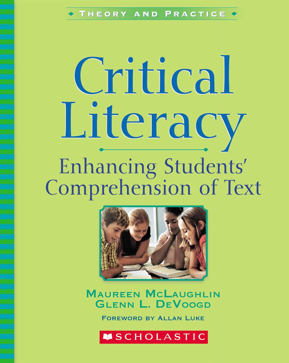 Critical Literacy: Enhancing Students' Comprehension of Text (PagePerfect NOOK Book)