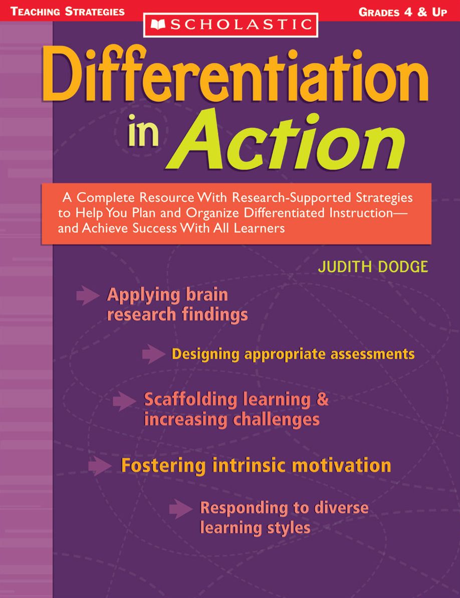 Differentiation in Action: A Complete Resource With Research-Supported Strategies to Help You Plan and Organize Differentiated Instruction and Achieve Success With All Learners (PagePerfect NOOK Book)