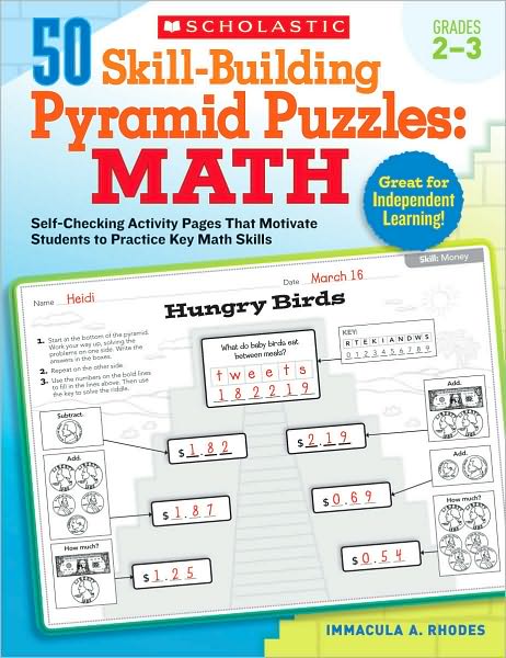 50 Skill-Building Pyramid Puzzles: Math: Grades 2-3: Self-Checking Activity Pages That Motivate Students to Practice Key Math Skills