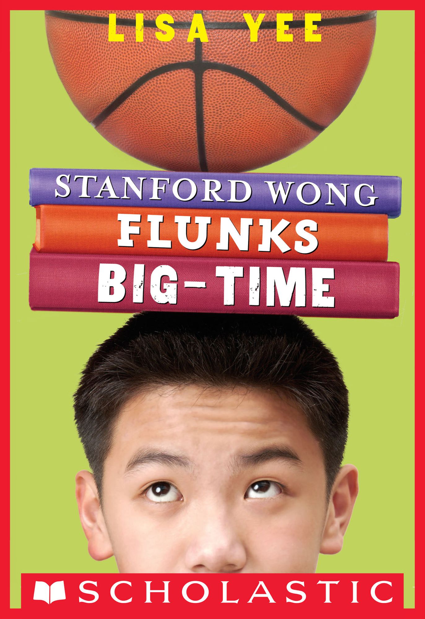 Stanford Wong Flunks Big-Time (Millicent Min Trilogy Series #2)