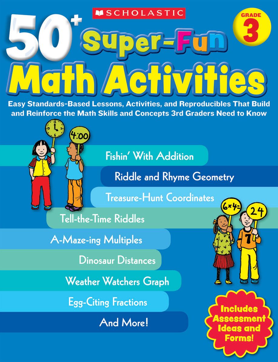 50+ Super-Fun Math Activities: Grade 3: Easy Standards-Based Lessons, Activities, and Reproducibles That Build and Reinforce the Math Skills and Concepts 3rd Graders Need to Know (PagePerfect NOOK Book)