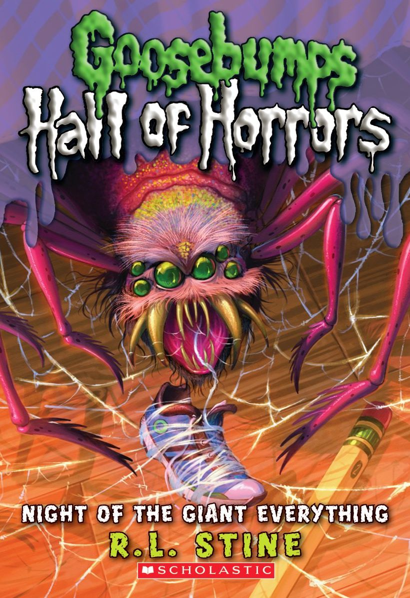 Night of the Giant Everything (Goosebumps Horrorland: Hall of Horrors Series #2)