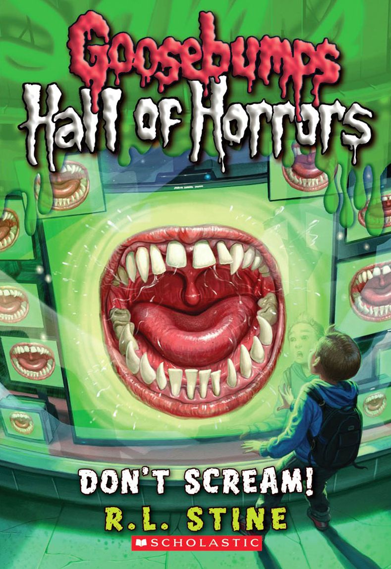 Don't Scream! (Goosebumps Hall of Horrors Series #5)