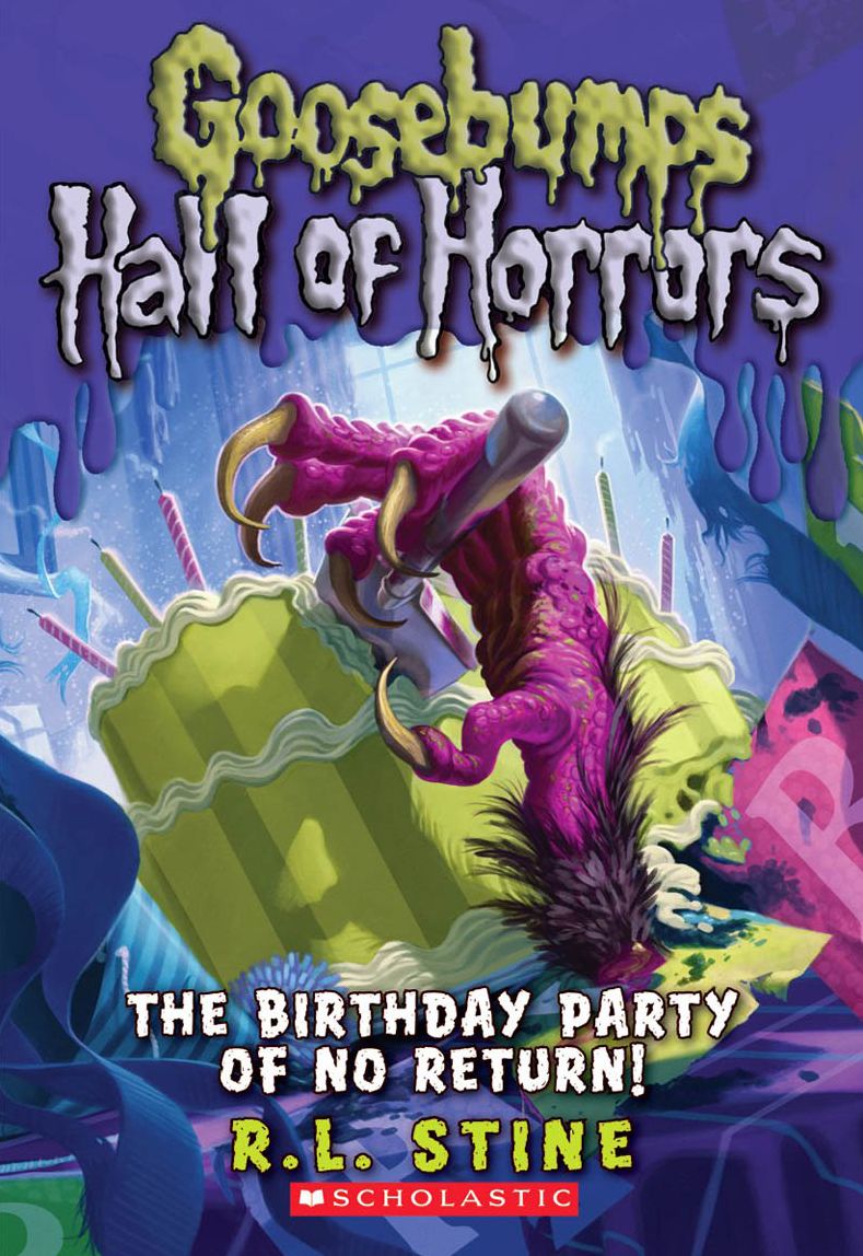 The Birthday Party of No Return (Goosebumps Hall of Horrors Series #6)