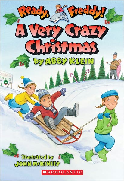 A Very Crazy Christmas (Ready, Freddy! Series #23)