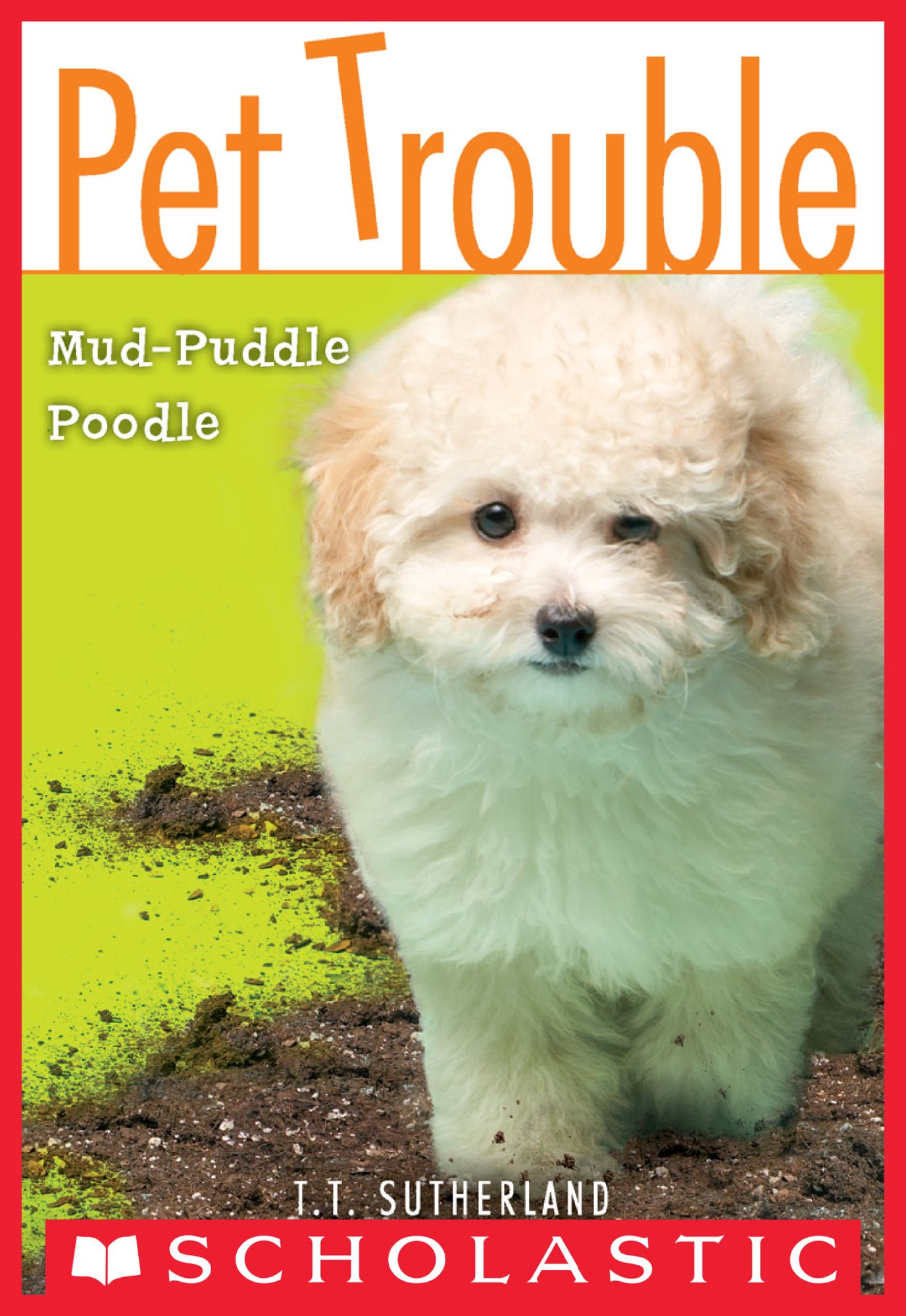Mud-Puddle Poodle (Pet Trouble Series #3)
