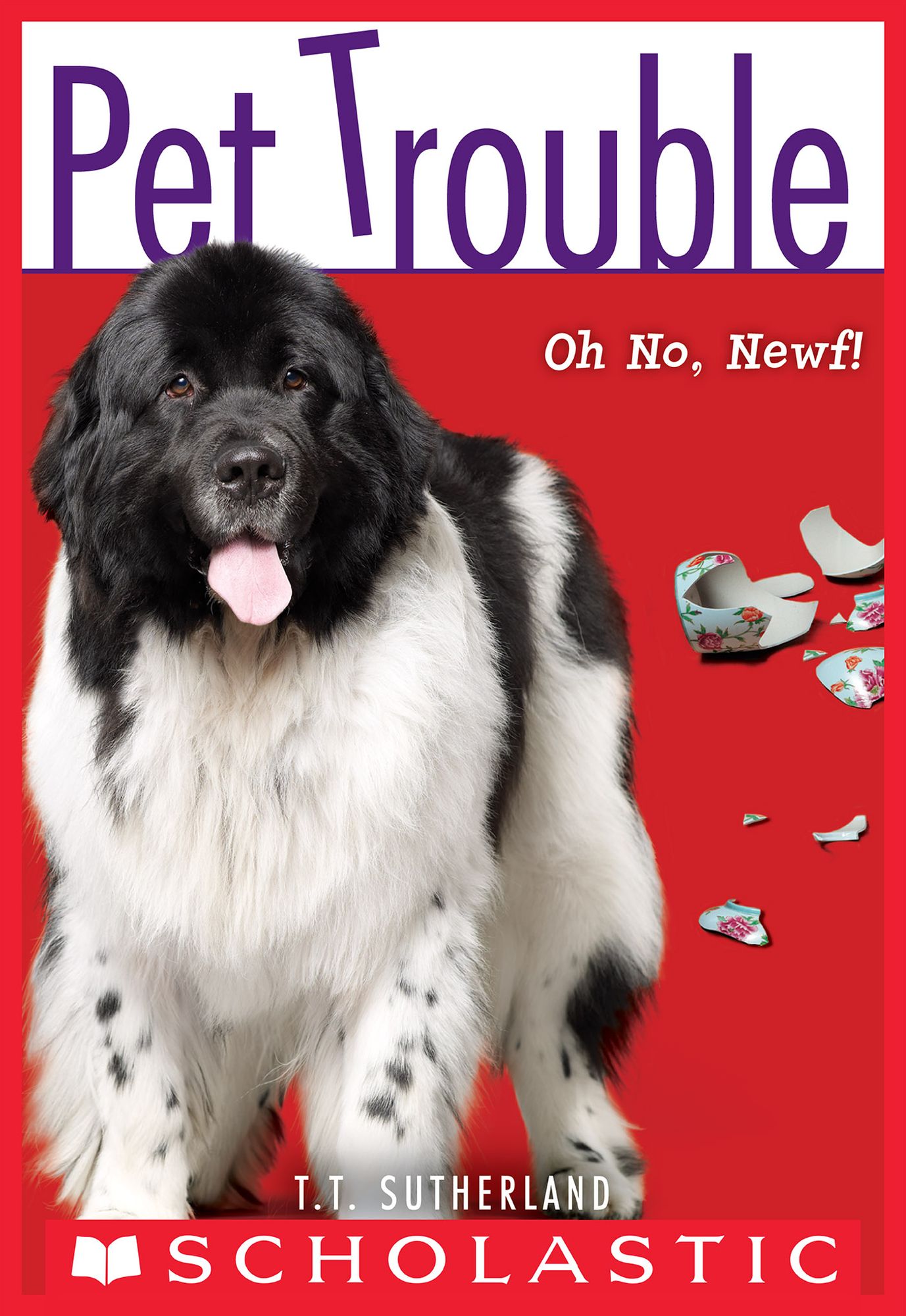 Oh No, Newf! (Pet Trouble Series #5)