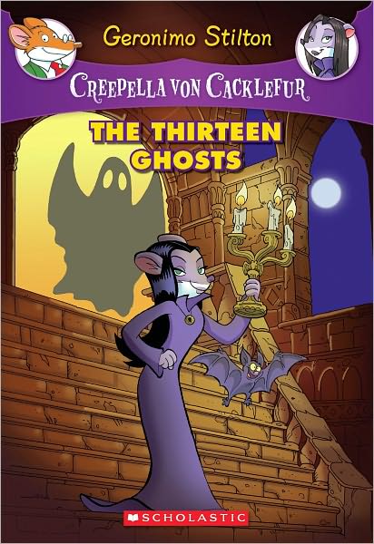The Thirteen Ghosts (Creepella Von Cacklefur Series #1)