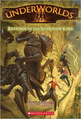 Revenge of the Scorpion King (Underworlds Series #3)