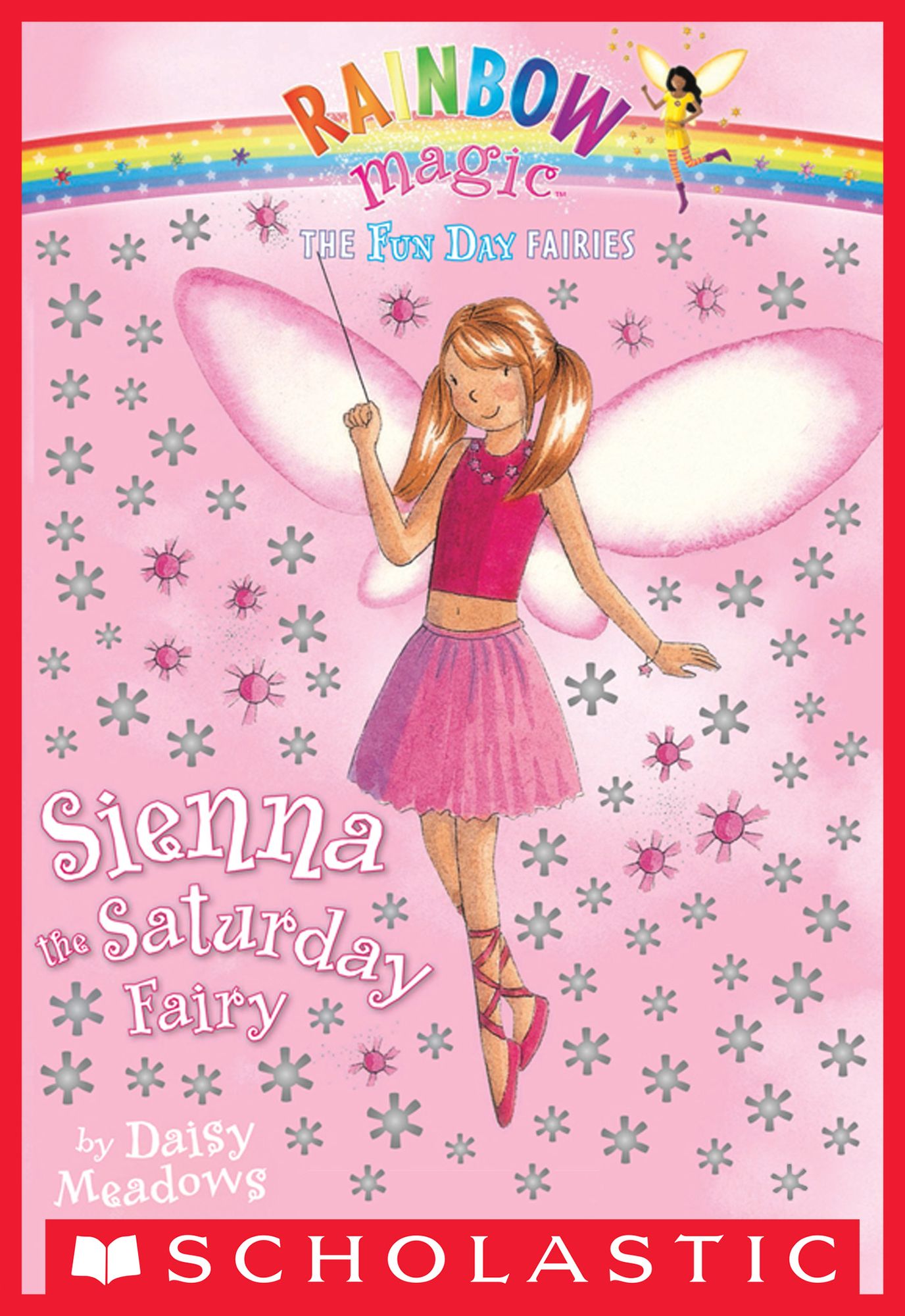Sienna the Saturday Fairy (Fun Day Fairies Series #6)