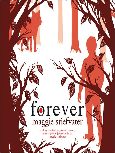 Forever (Wolves of Mercy Falls/Shiver Series #3)