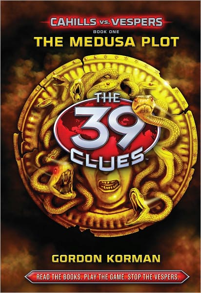The Medusa Plot (The 39 Clues: Cahills vs. Vespers Series #1)