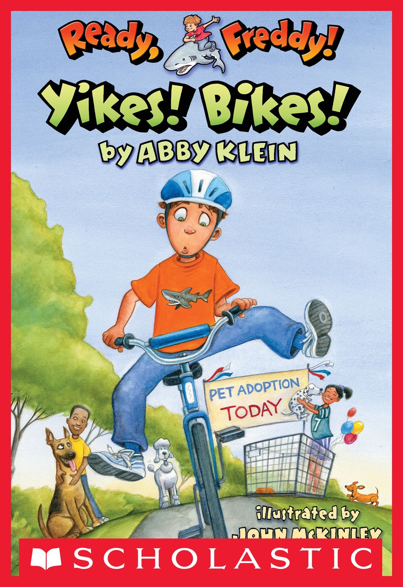 Yikes! Bikes! (Ready, Freddy! Series #7)
