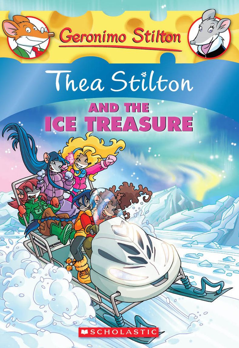 Thea Stilton and the Ice Treasure (Geronimo Stilton: Thea Series #9)