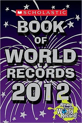 Scholastic Book of World Records 2012