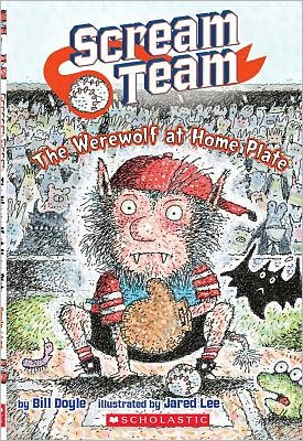 The Werewolf at Home Plate (Scream Team Series #1)