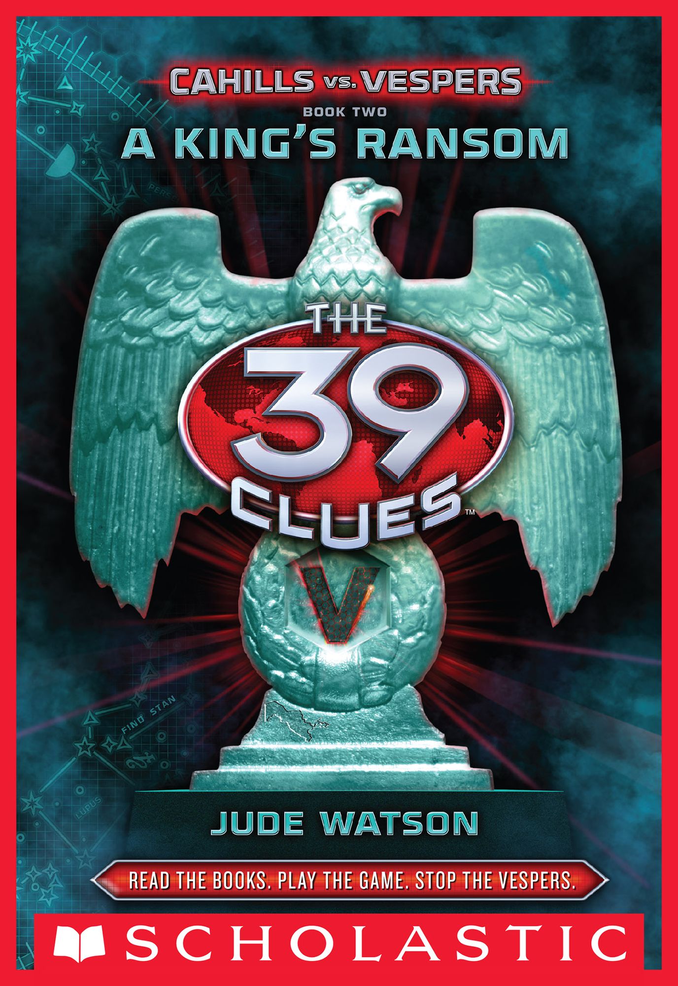 A King's Ransom (The 39 Clues: Cahills vs. Vespers Series #2)