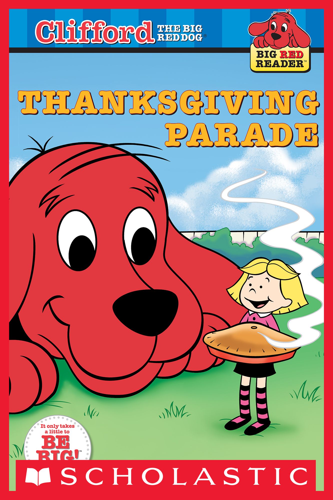 Clifford Big Red Reader: Thanksgiving Parade