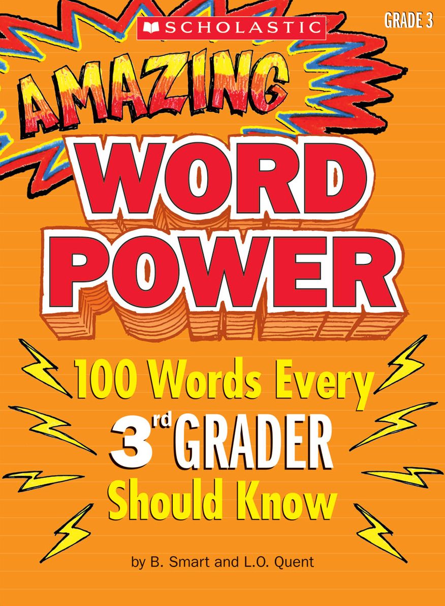 Amazing Word Power Grade 3: 100 Words Every 3rd Grader Should Know