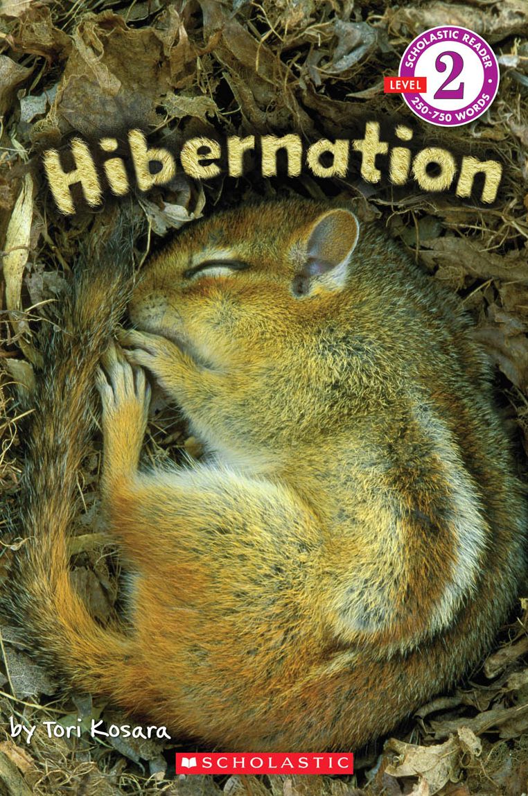 Hibernation (Scholastic Reader Series: Level 2)