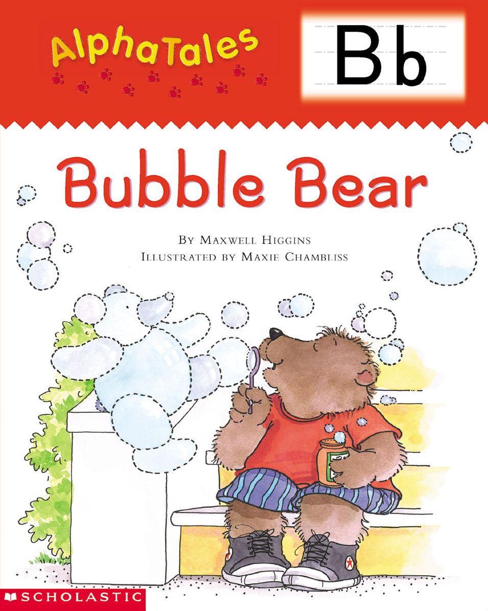 AlphaTales: B: Bubble Bear: An Irresistible Animal Storybook That Builds Phonemic Awareness & Teaches All About the Letter B! (PagePerfect NOOK Book)