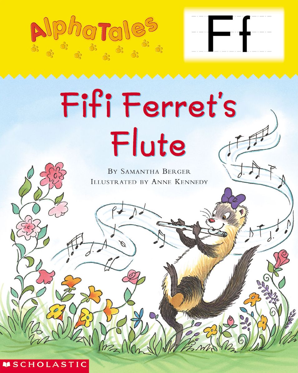 AlphaTales: F: Fifi Ferret's Flute: An Irresistible Animal Storybook That Builds Phonemic Awareness & Teaches All About the Letter F! (PagePerfect NOOK Book)