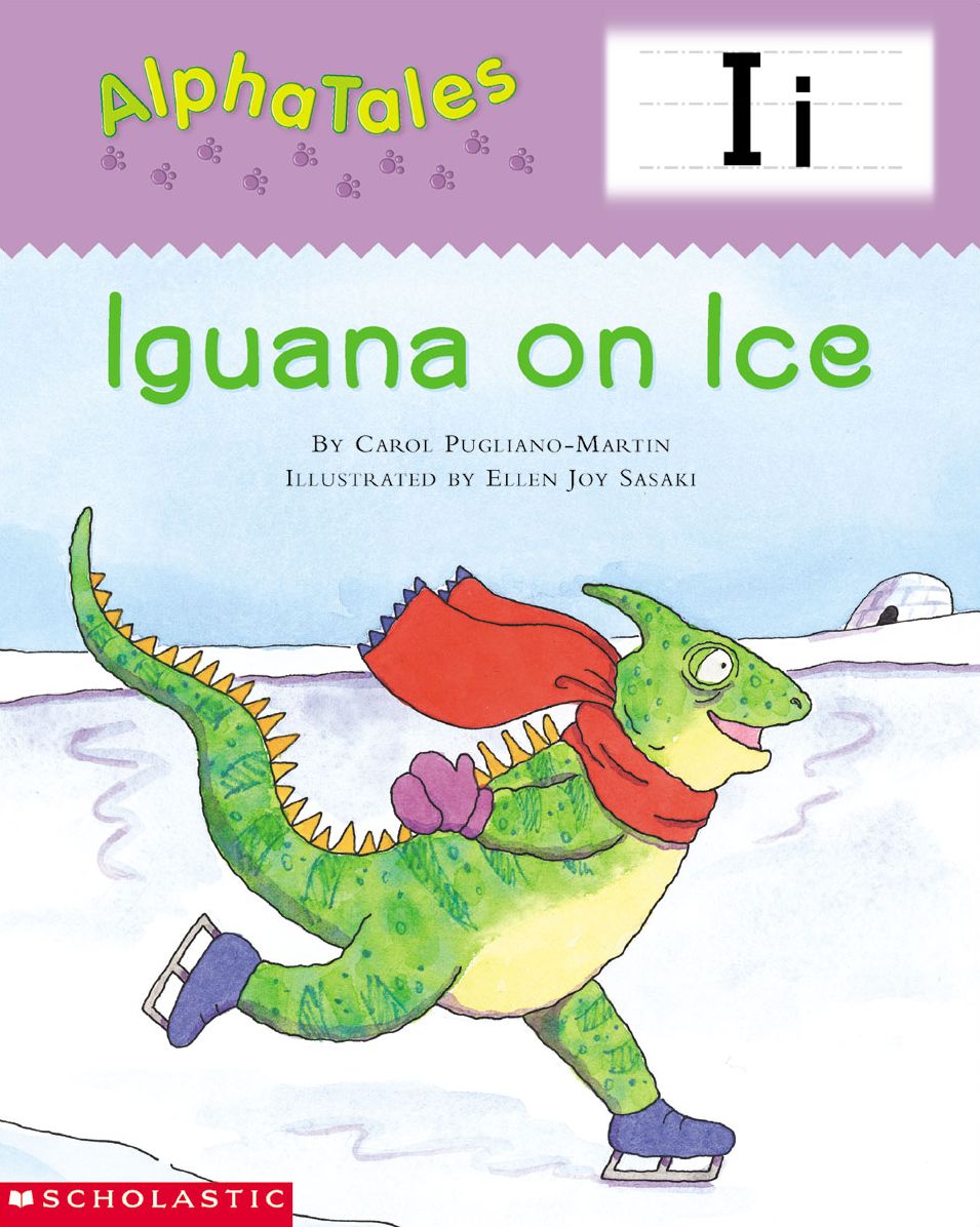 AlphaTales: I: Iguana on Ice: An Irresistible Animal Storybook That Builds Phonemic Awareness & Teaches All About the Letter I! (PagePerfect NOOK Book)