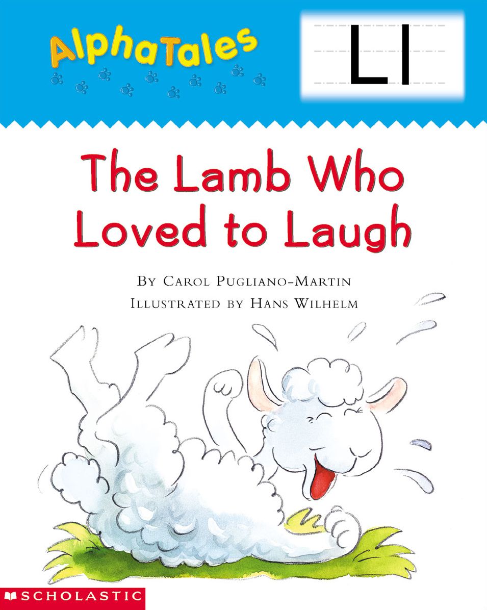 AlphaTales: L: The Lamb Who Loved to Laugh: An Irresistible Animal Storybook That Builds Phonemic Awareness & Teaches All About the Letter L! (PagePerfect NOOK Book)