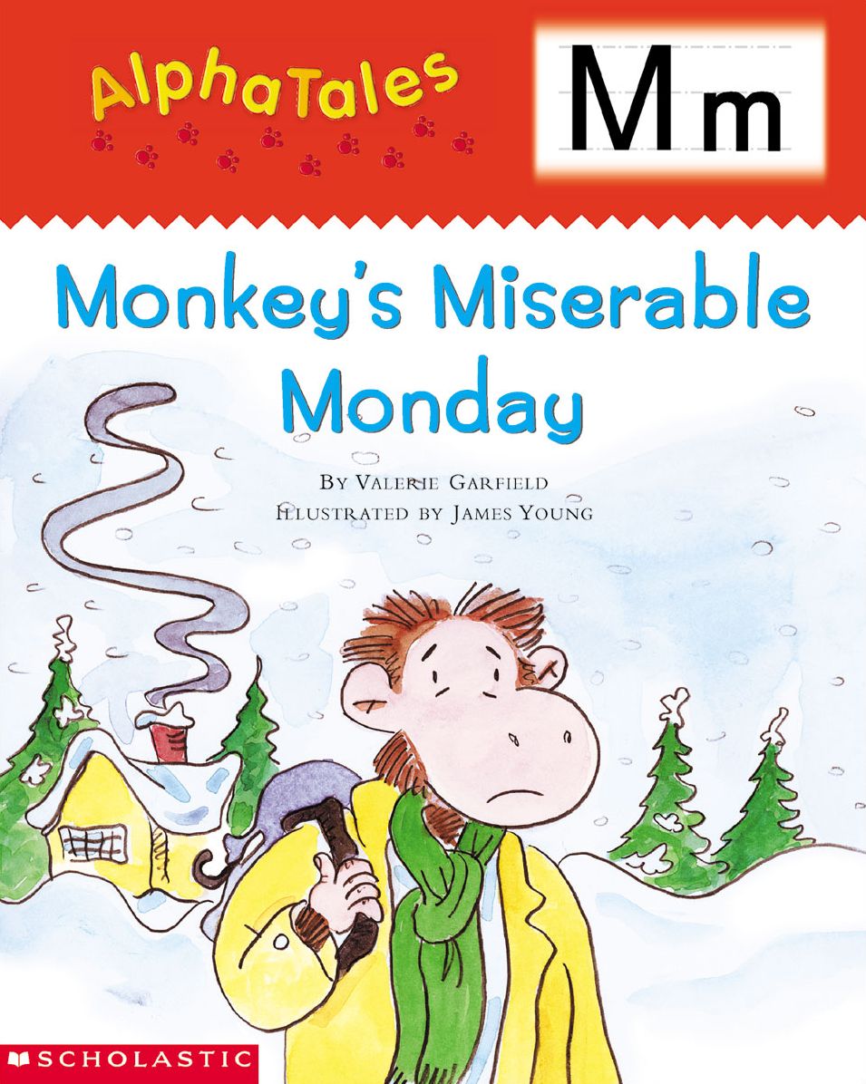 AlphaTales: M: Monkey's Miserable Monday: An Irresistible Animal Storybook That Builds Phonemic Awareness & Teaches All About the Letter M! (PagePerfect NOOK Book)