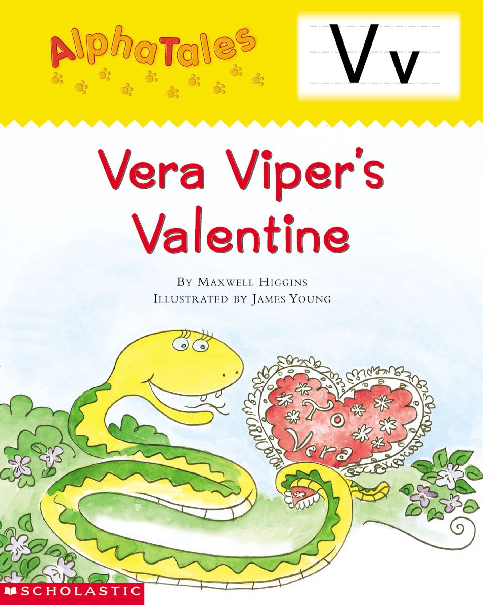 AlphaTales: V: Vera Viper's Valentine: An Irresistible Animal Storybook That Builds Phonemic Awareness & Teaches All About the Letter V! (PagePerfect NOOK Book)