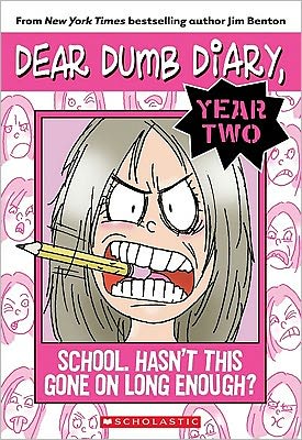 Dear Dumb Diary Year Two #1: School. Hasn't This Gone on Long Enough?