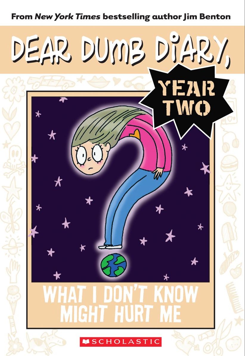 Dear Dumb Diary Year Two #4: What I Don't Know Might Hurt Me