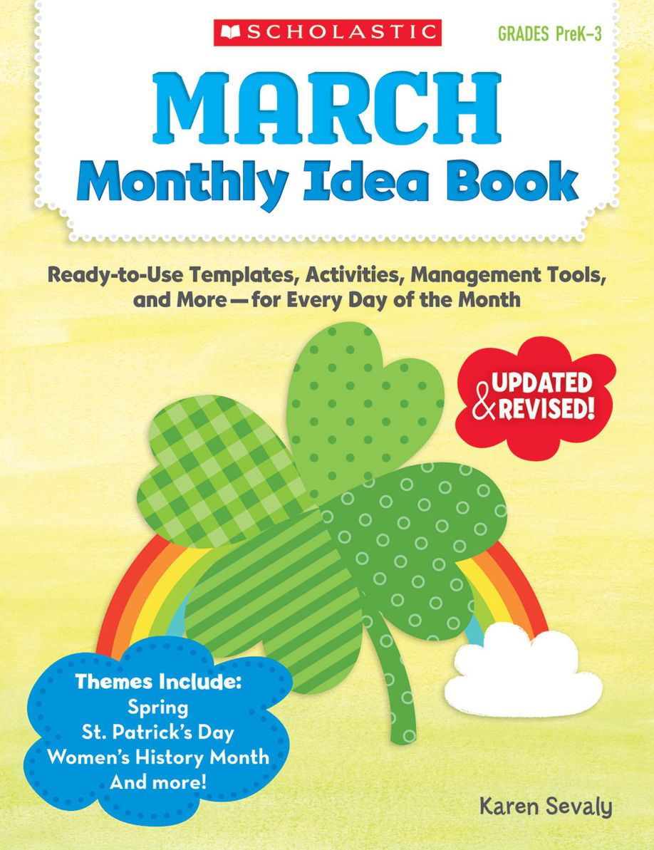 March Monthly Idea Book: Ready-to-Use Templates, Activities, Management Tools, and More - for Every Day of the Month