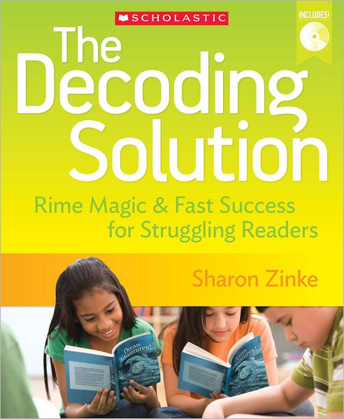 The Decoding Solution: Rime Magic & Fast Success for Struggling Readers