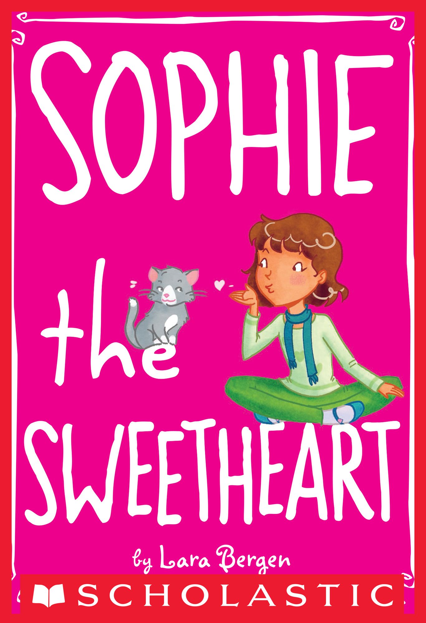Sophie #7: Sophie the Sweetheart