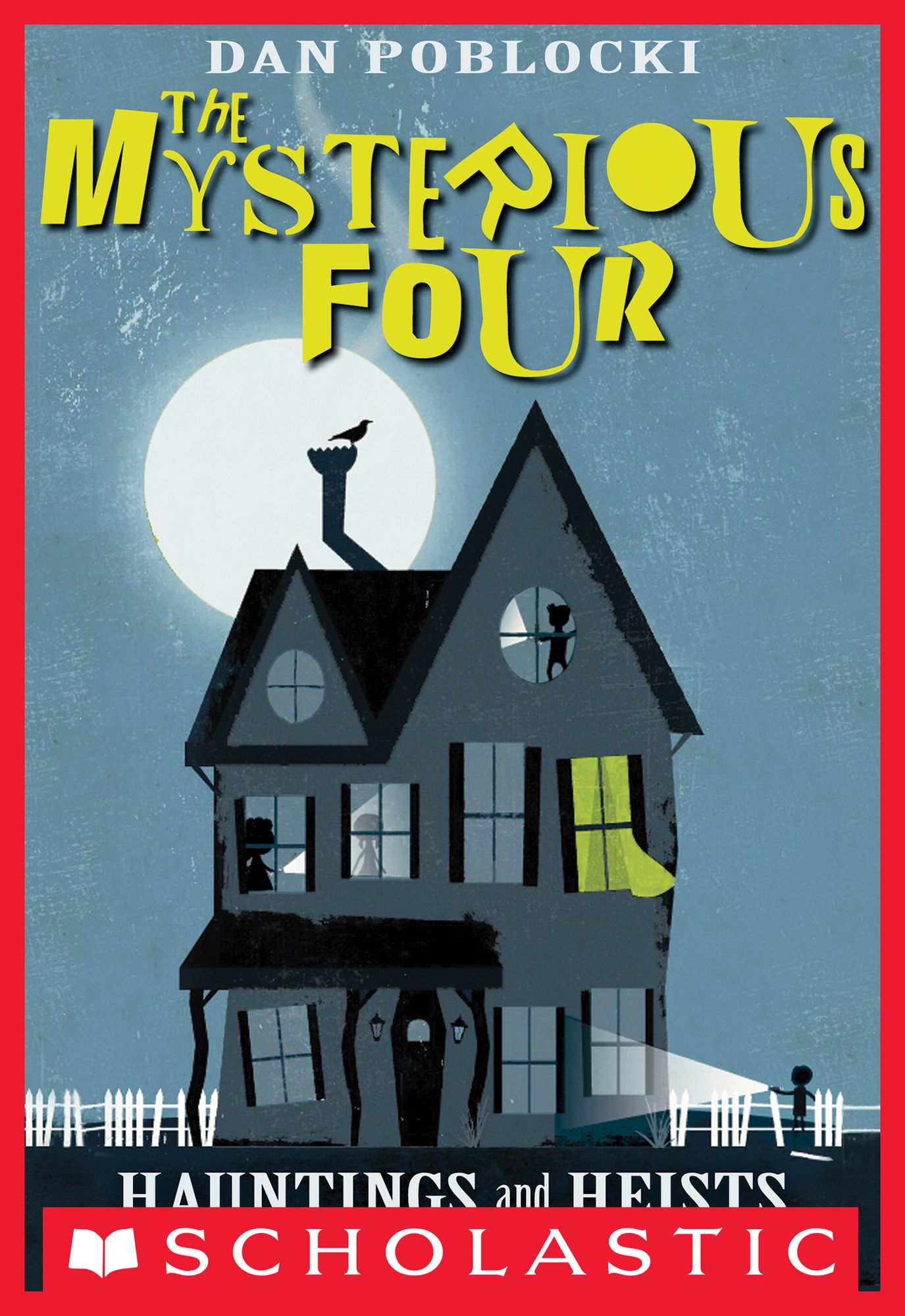 The Mysterious Four #1: Hauntings and Heists