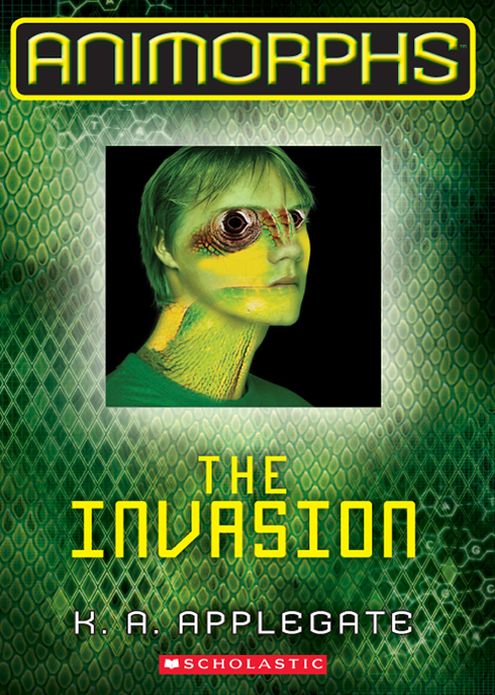 The Invasion (Animorphs Series #1)
