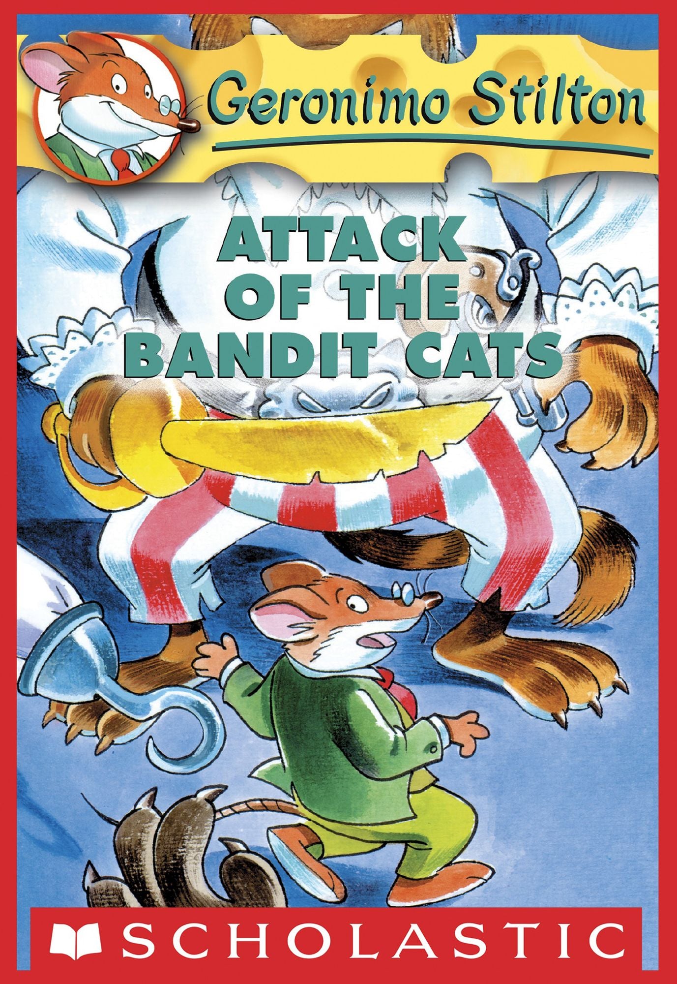 Attack of the Bandit Cats (Geronimo Stilton Series #8)