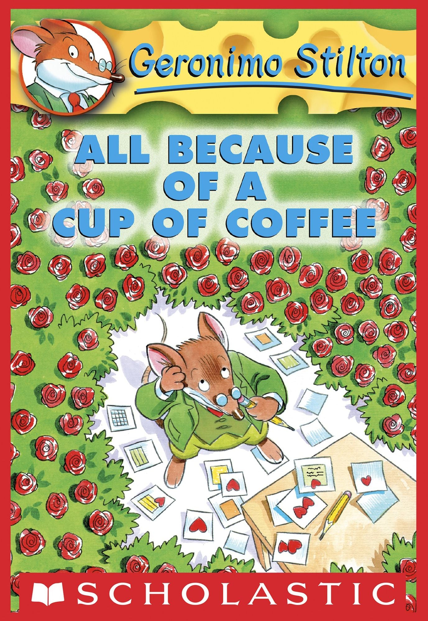 All Because of a Cup of Coffee (Geronimo Stilton Series #10)