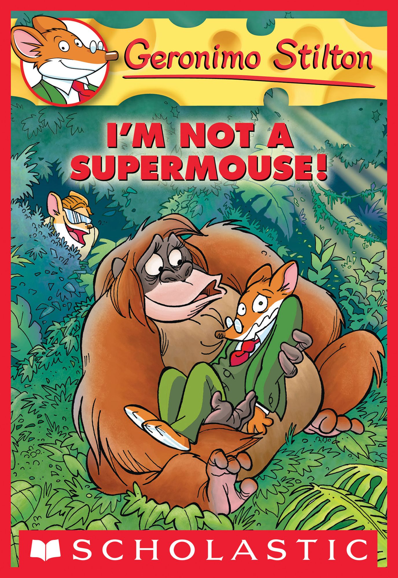 I'm Not a Supermouse! (Geronimo Stilton Series #43)