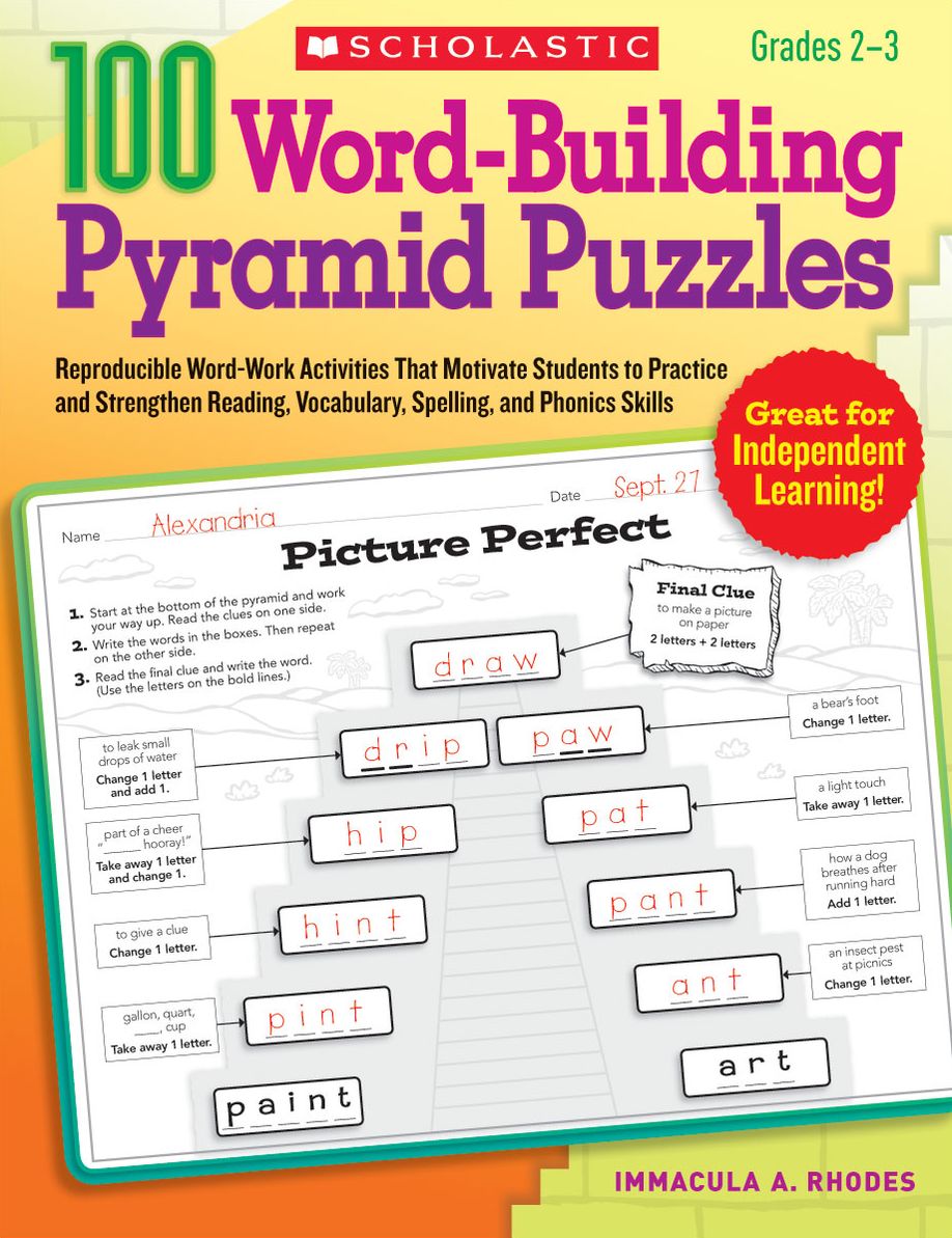 100 Word-Building Pyramid Puzzles: Reproducible Word-Work Activities That Motivate Students to Practice and Strengthen Reading, Vocabulary, Spelling, and Phonics Skills