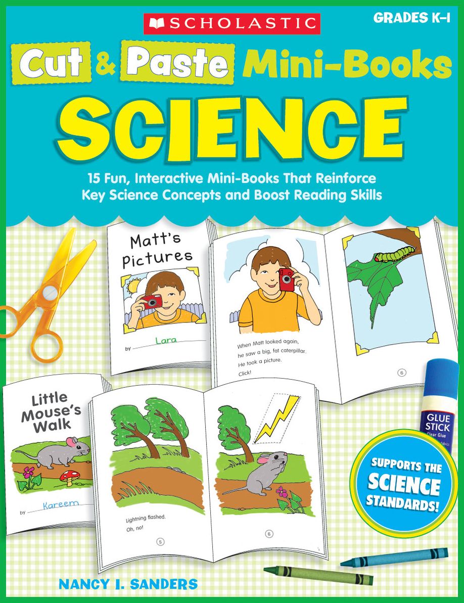Cut & Paste Mini-Books: Science: 15 Fun, Interactive Mini-Books That Reinforce Key Science Concepts and Boost Reading Skills