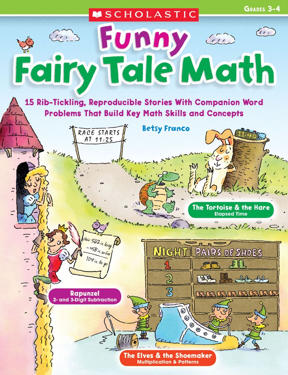 Funny Fairy Tale Math: 15 Rib-Tickling Reproducible Stories With Companion Word Problems That Build Key Math Skills and Concepts (PagePerfect NOOK Book)