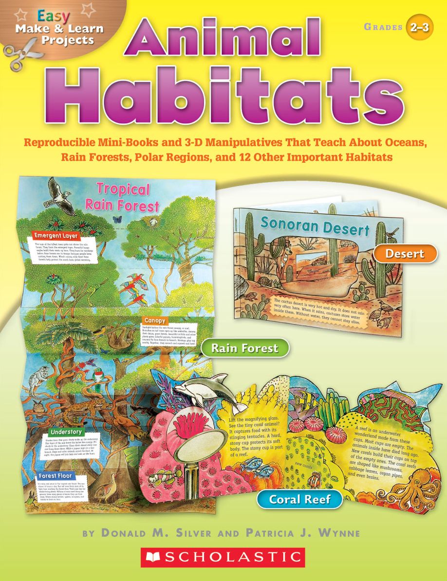 Easy Make & Learn Projects: Animal Habitats: Reproducible Mini-Books and 3-D Manipulatives That Teach About Oceans, Rain Forests, Polar Regions, and 12 Other Important Habitats (PagePerfect NOOK Book)