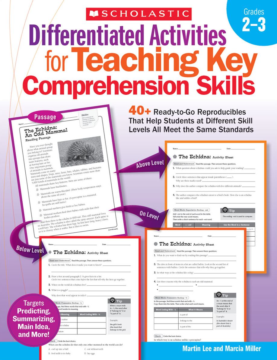 Differentiated Activities for Teaching Key Comprehension Skills: Grades 2-3: 40+ Ready-to-Go Reproducibles That Help Students at Different Skill Levels All Meet the Same Standards