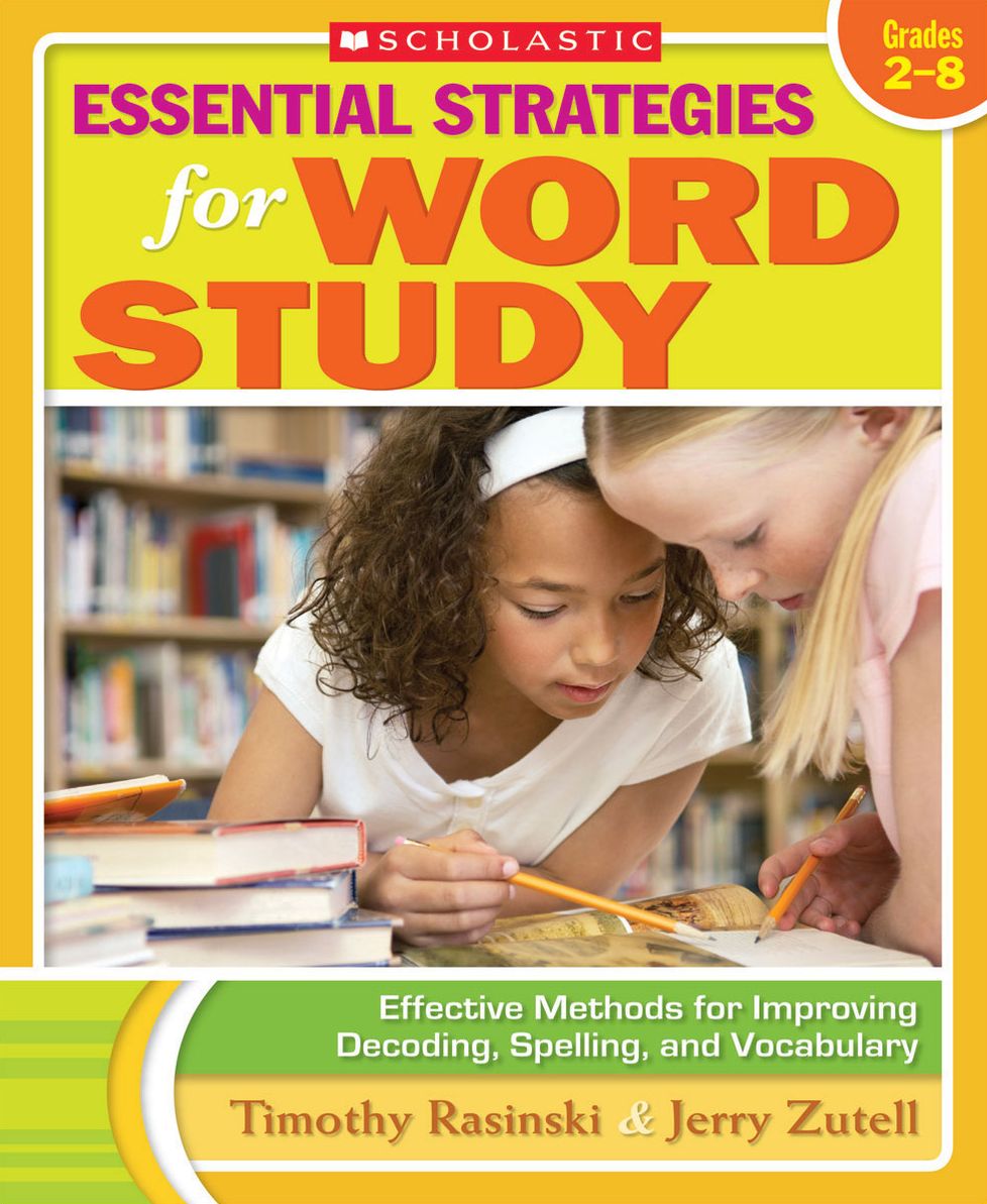 Essential Strategies for Word Study: Effective Methods for Improving Decoding, Spelling, and Vocabulary (PagePerfect NOOK Book)