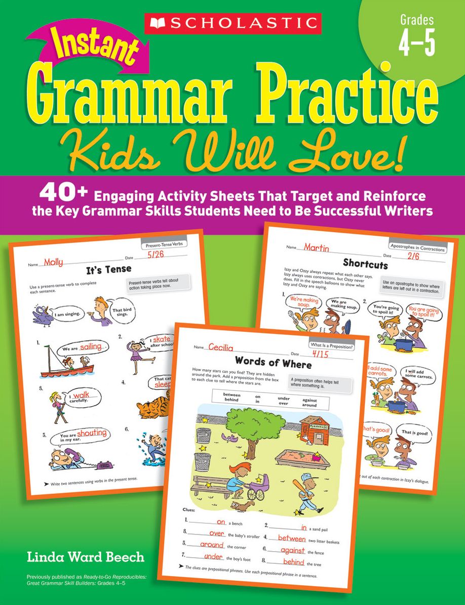 Instant Grammar Practice Kids Will Love! Grades 4-5: 40+ Engaging Activity Sheets That Target and Reinforce the Key Grammar Skills Students Need to Be Successful Writers (PagePerfect NOOK Book)