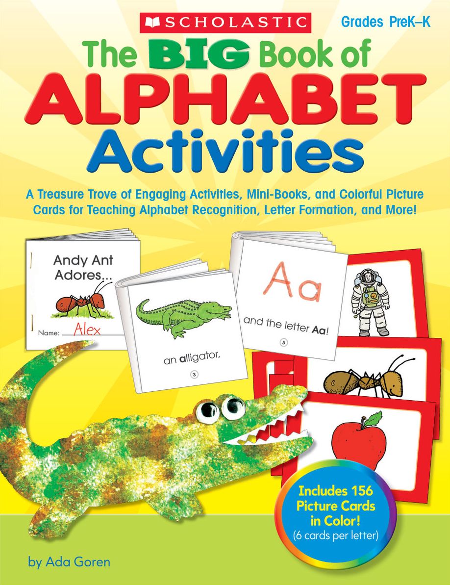 The BIG Book of Alphabet Activities: A Treasure Trove of Engaging Activities, Mini-Books, and Colorful Picture Cards for Teaching Alphabet Recognition, Letter Formation, and More!