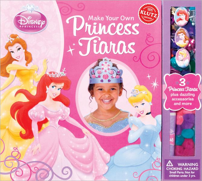 Klutz Make Your Own Princess Tiaras